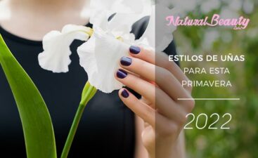 estilos de uñas para primavera 2022 - natural beauty leda